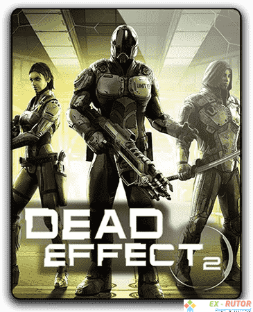 Dead Effect 2 [v 170106.1208] (2016) PC | RePack от qoob
